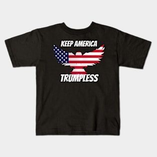 Keep America Trumpless ny -Trump Kids T-Shirt